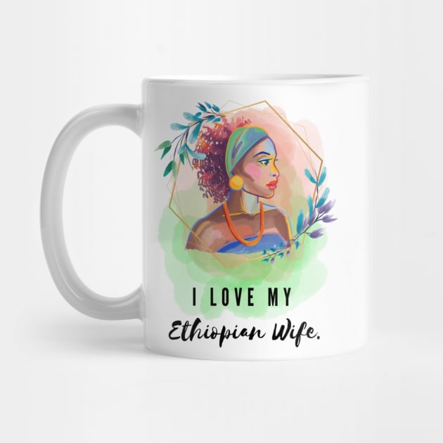 I love my ethiopian wife by Prilidiarts